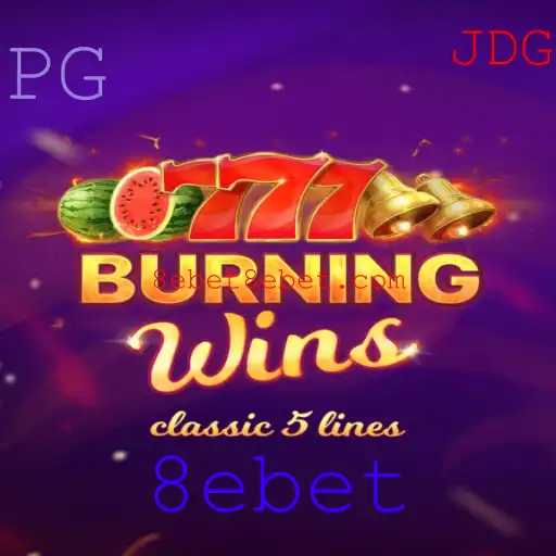 Explorando o Jogo 'BurningWins' e a Plataforma de Apostas 8ebet